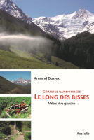 Grandes randonnées le long des Bisses